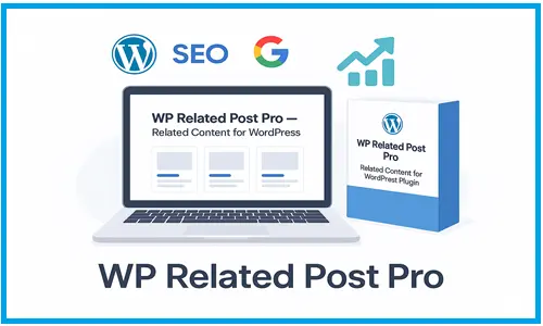 WP Related Post Pro – Related Content for WordPress Plugin